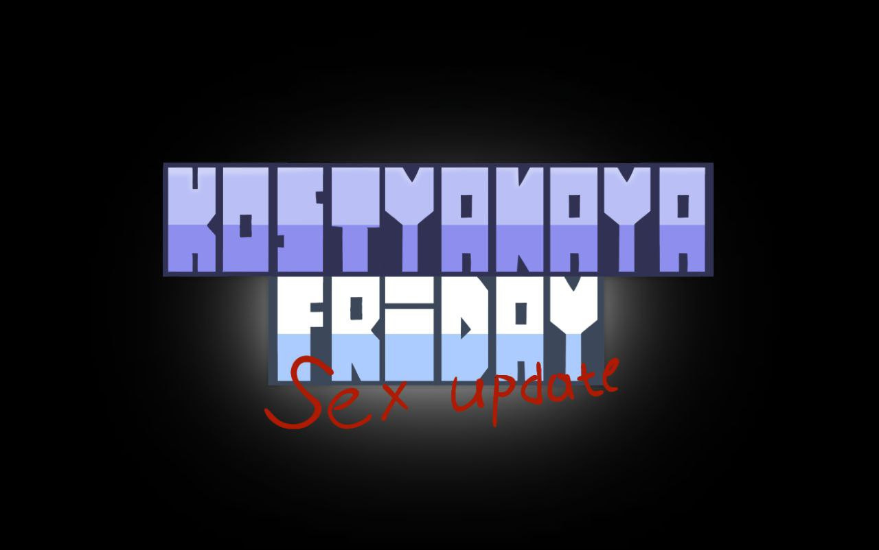 KOSTENAYA FRIDAY JOKE BUILD