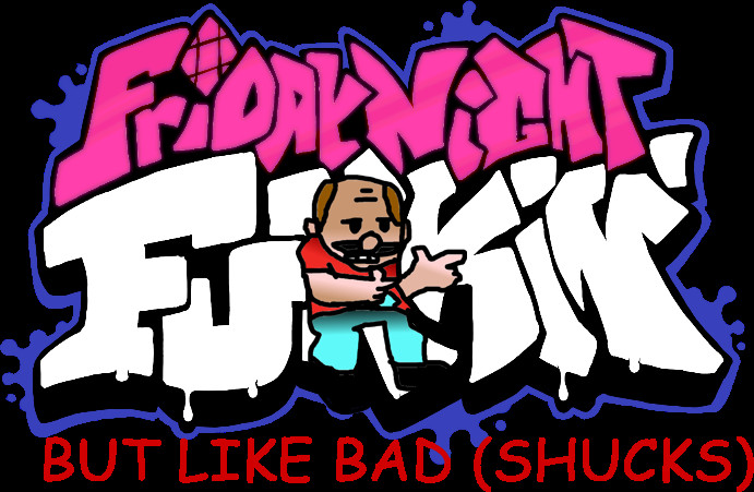Shucks, but bad and hard