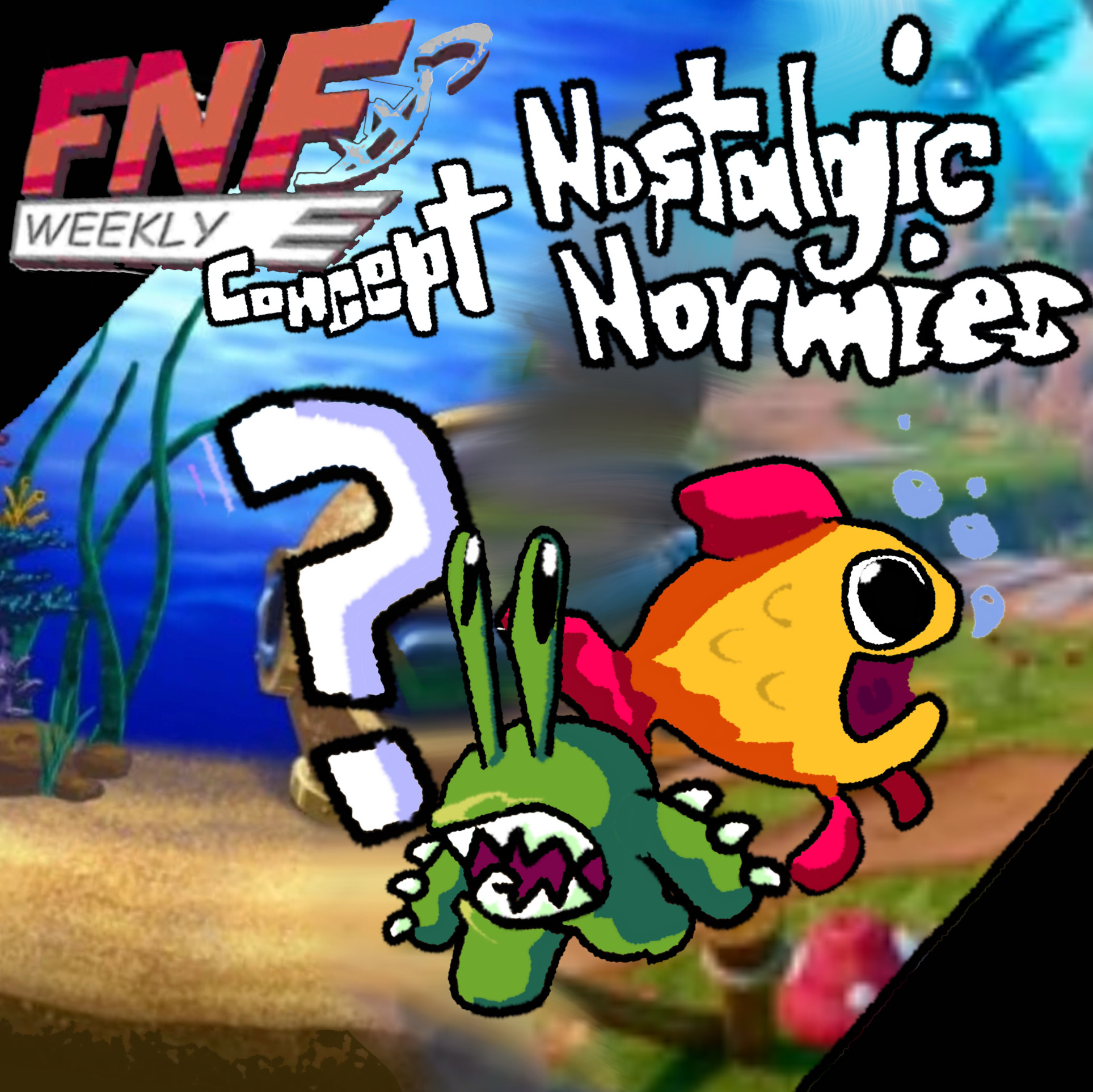 FNF Weekly: Nostalgic Normies! (Musicians Wanted!)