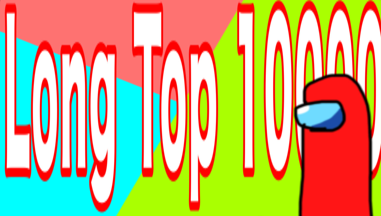 Long Top 10000