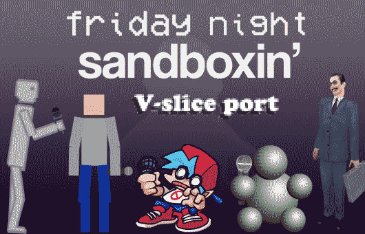 Friday Night Sandboxin' - v-slice port