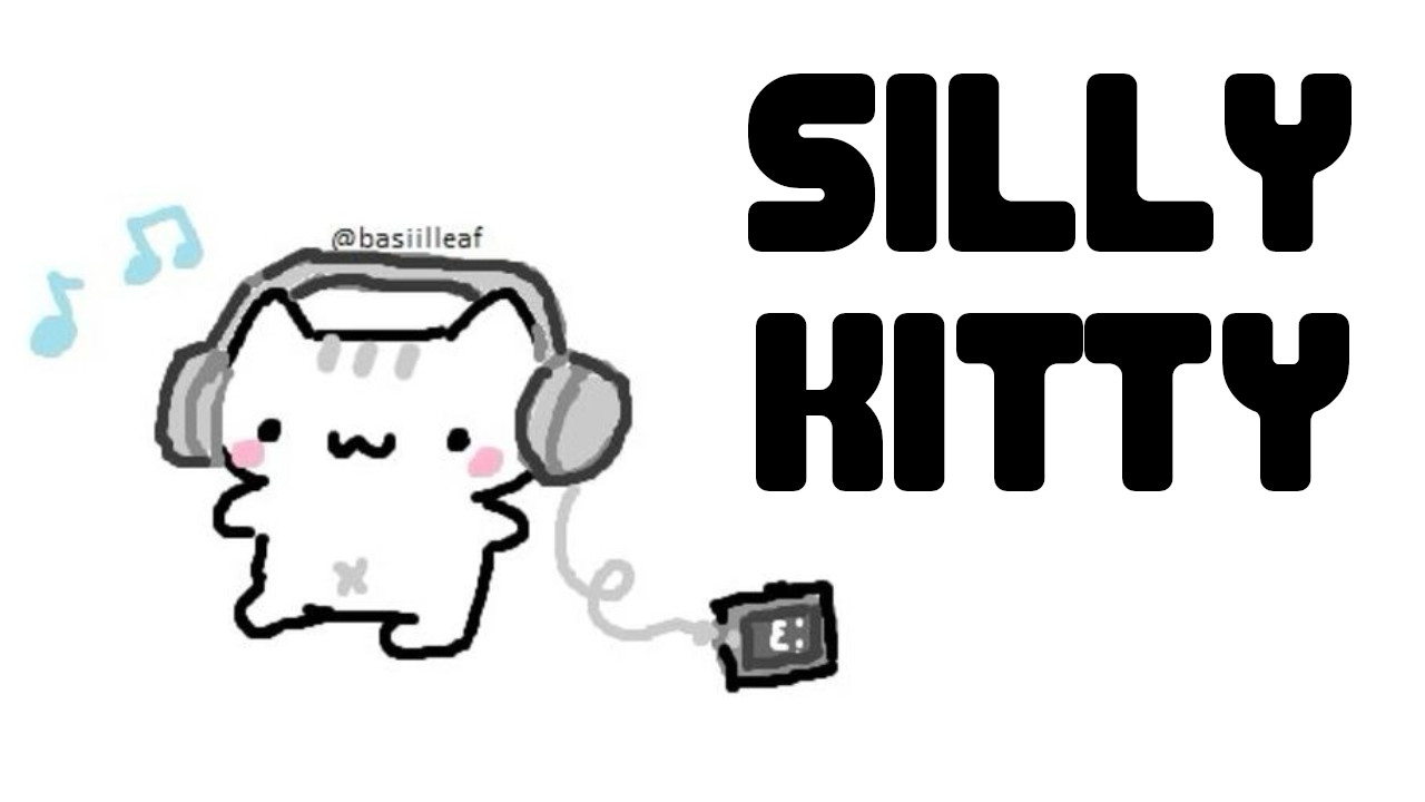 SILLY KITTY (SILLY BILLY COVER) Cat VS Kiruwu