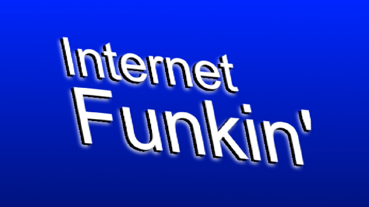 Internet Funkin' (Not Out Yet)