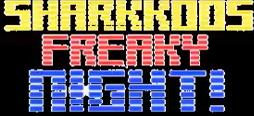 SHARKKOO'S FREAKY NIGHT