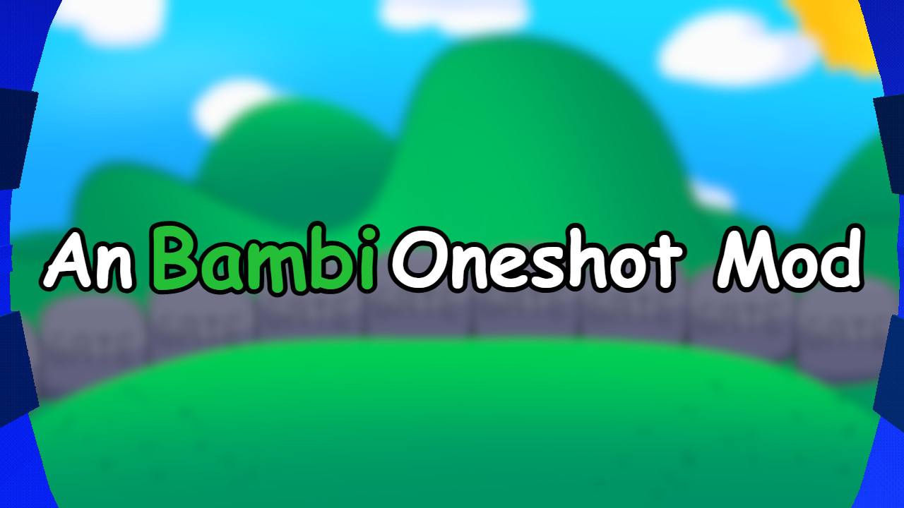 An Bambi Oneshot Mod