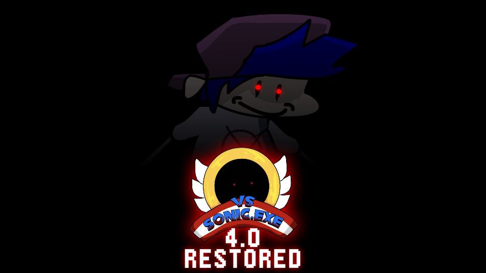 VS SONIC.EXE 4.0 RESTORED