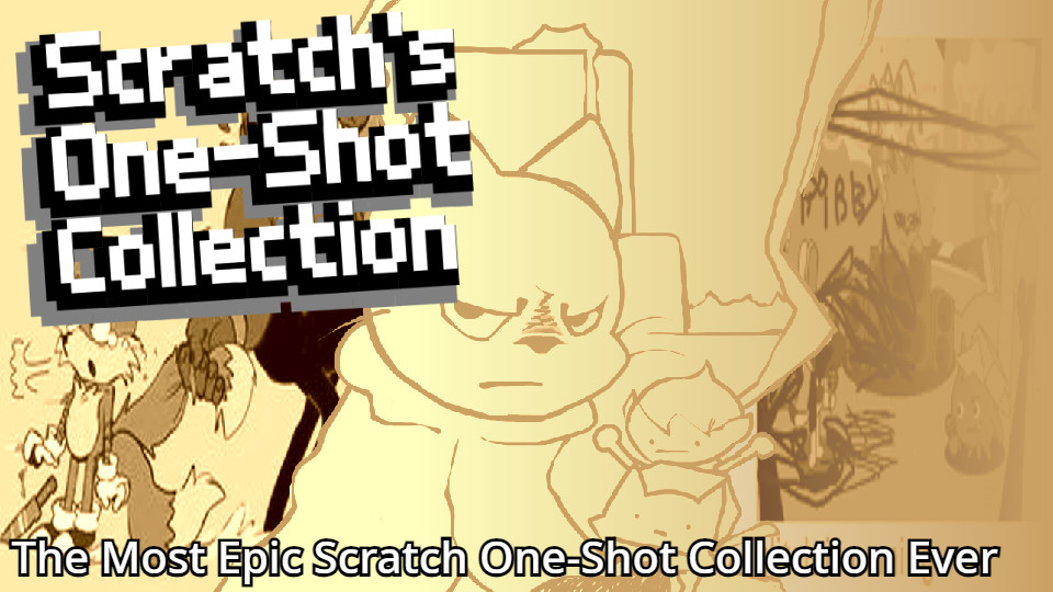 Scratch's One-Shot Collection
