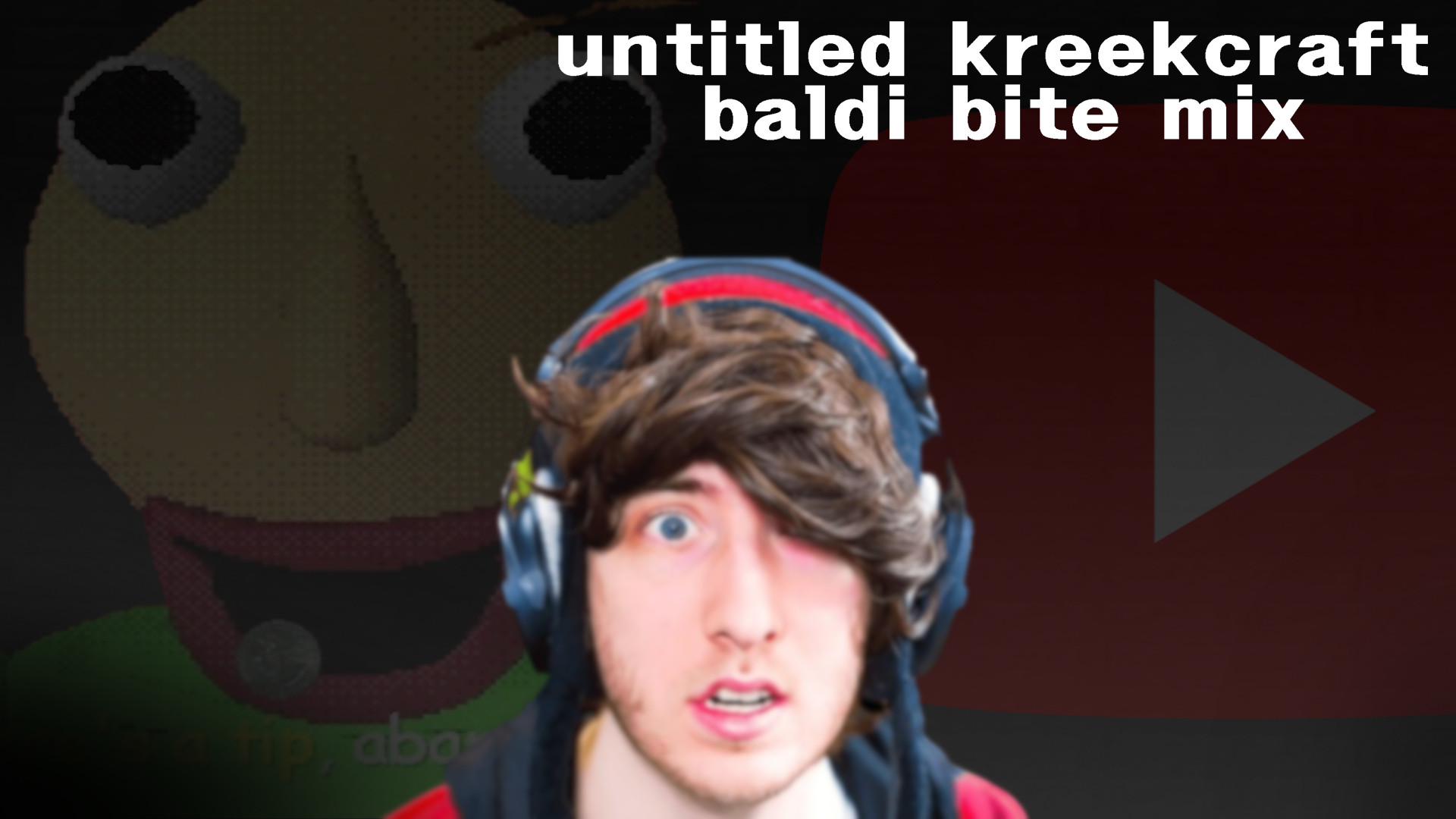 Family Friendly|kreek youre mine baldi bite mix