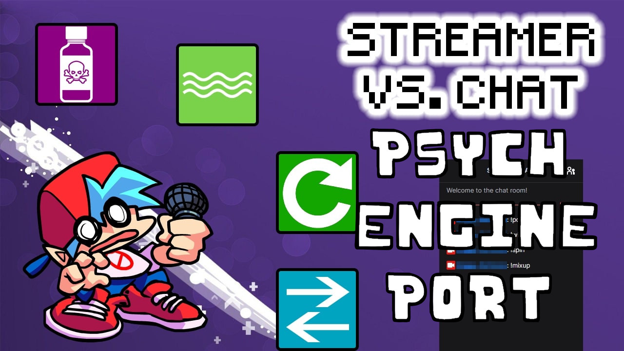Streamer Vs. Chat Psych Engine Port