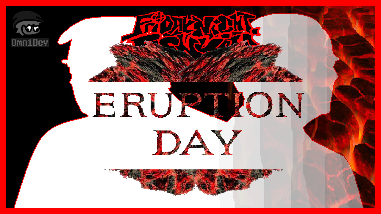 Friday Night Funkin' Eruption Day (OLD VERSION)