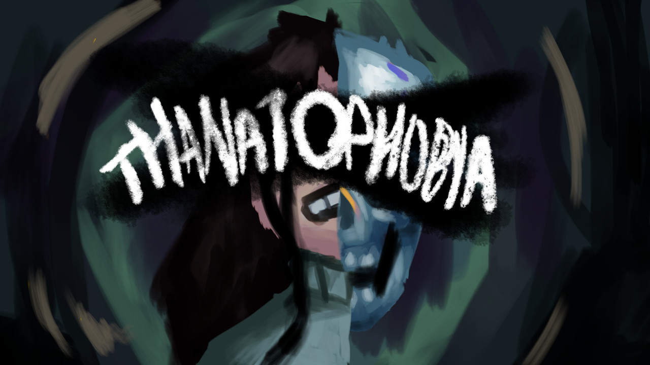THANATOPHOBIA[FOURTH WALL JAM]