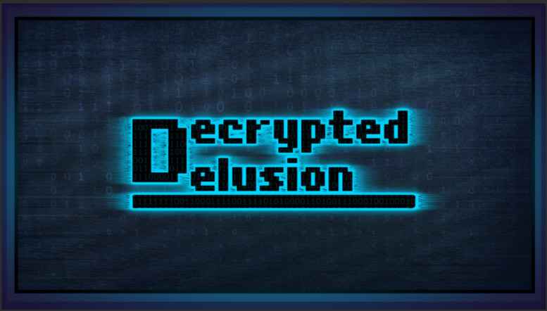 Decrypted Delusion [Fourth Wall Jam]