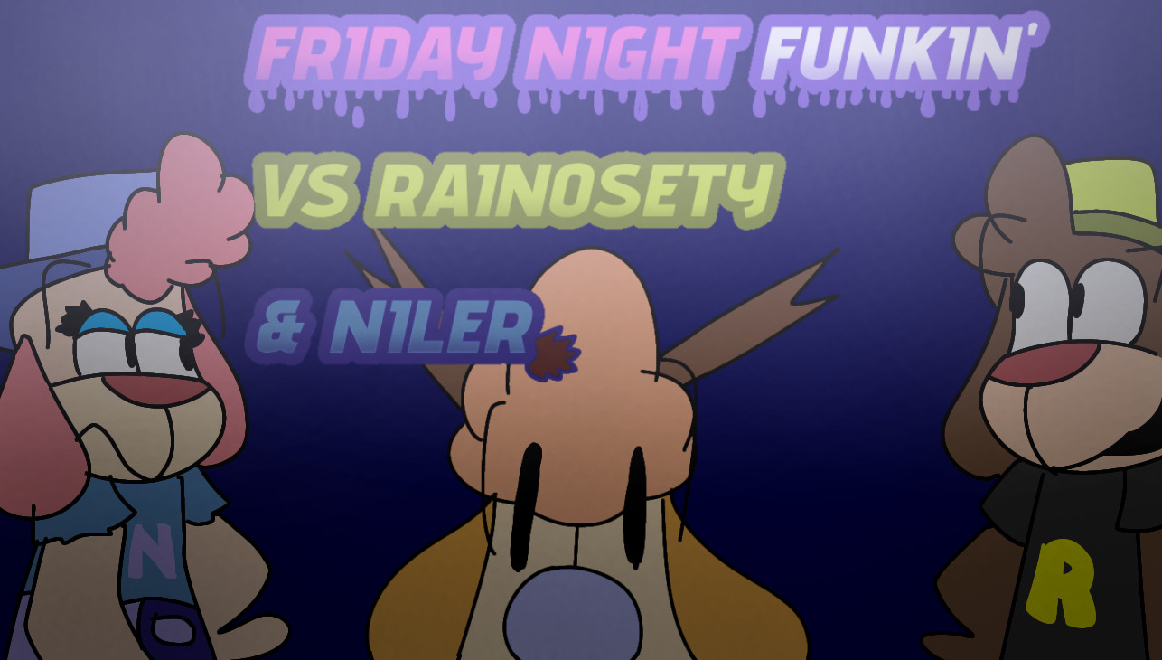 Vs Rainosety & niler