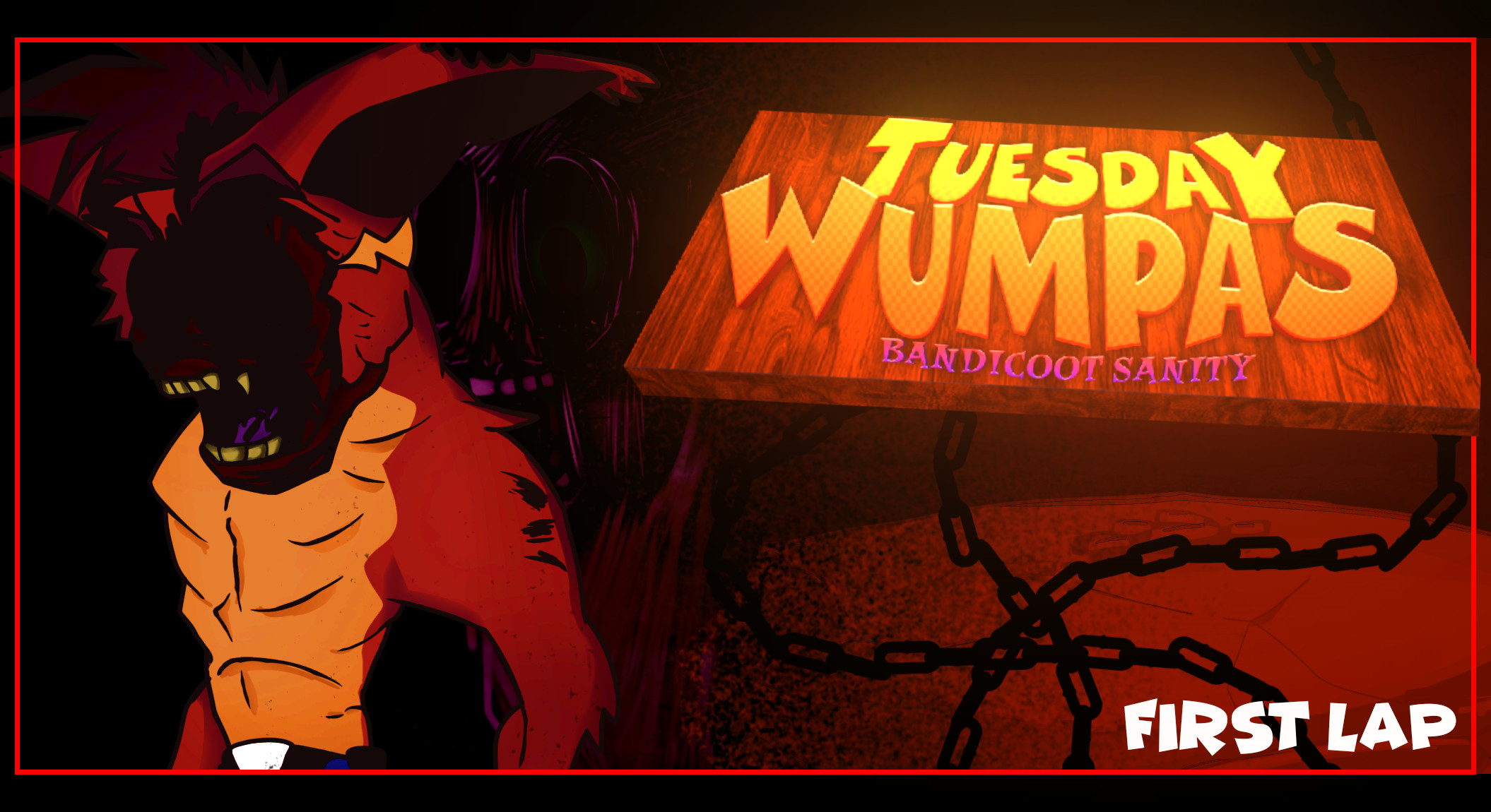 Tuesday Wumpas Bandicoot Sanity - First Lap