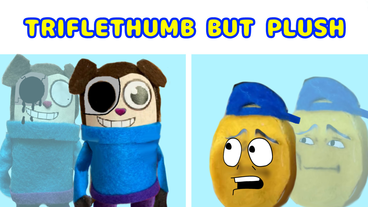 TRIFLETHUMB BUT PLUSH