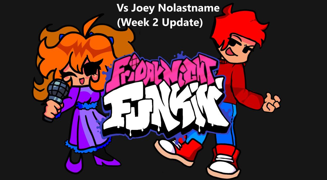 FNF Vs Joey Nolastname (Sister Update)
