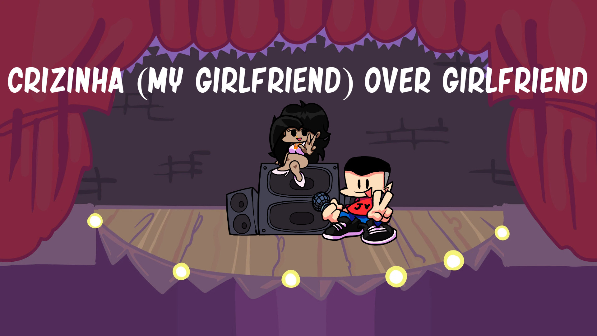 Crizinha (My Girlfriend) over Girlfriend + FLA