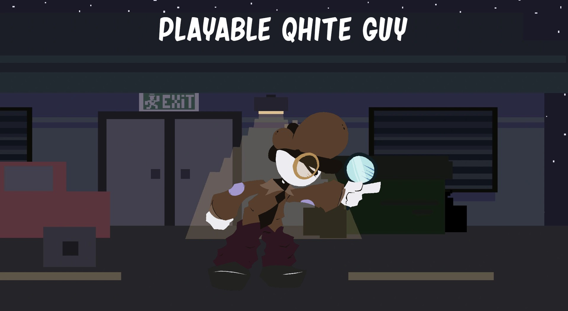 Playable Qhite Guy