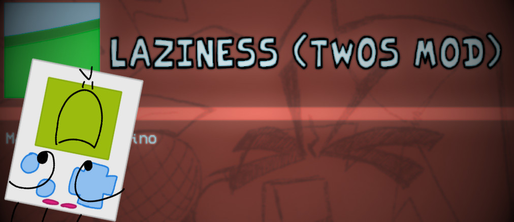 Laziness (a TWOS mod)