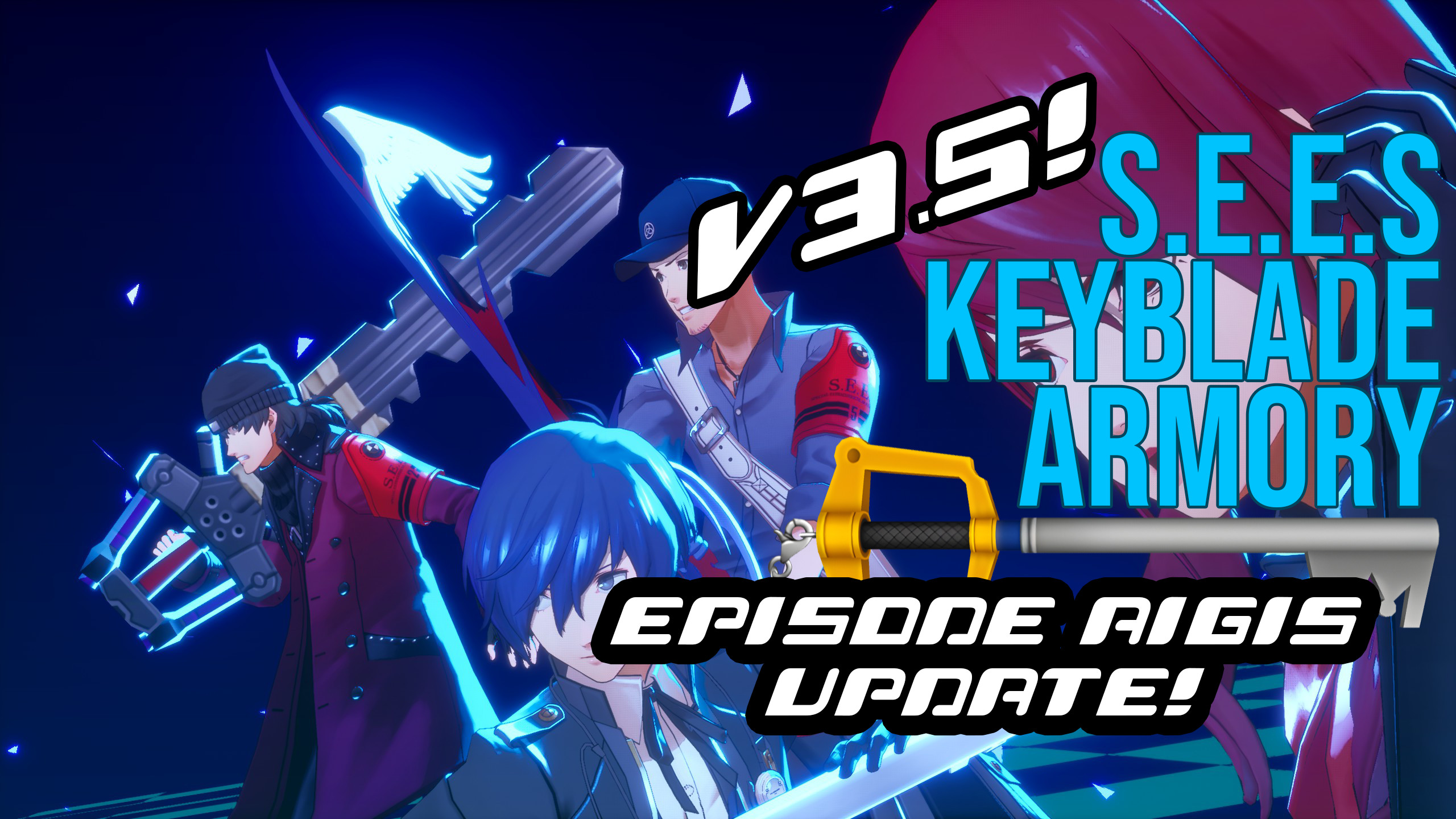 S.E.E.S Keyblade Armory [Persona 3 Reload] [Mods]