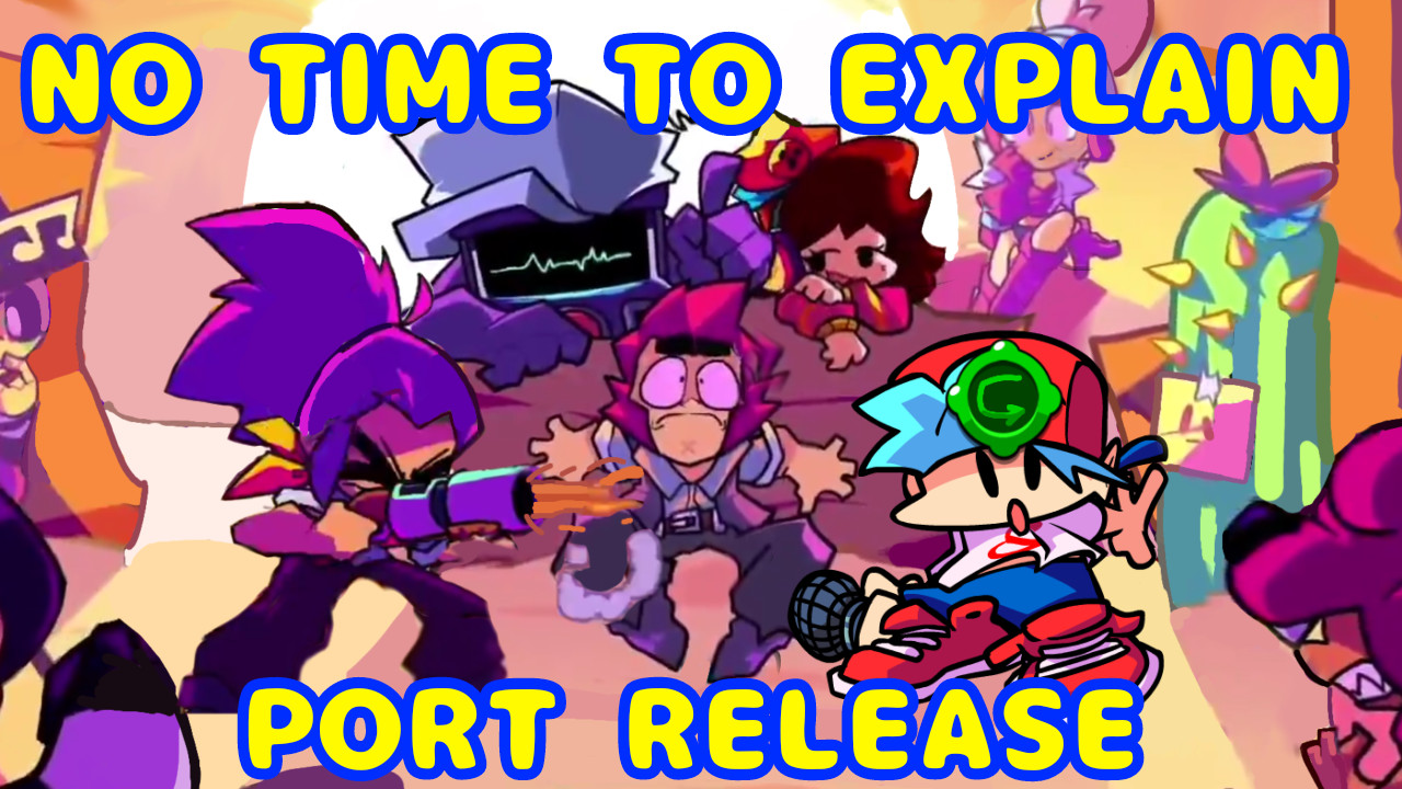 NO TIME TO EXPLAIN (FAN PORT)
