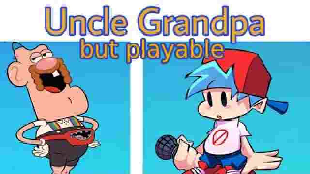 Mod Monster's Uncle Grandpa playable