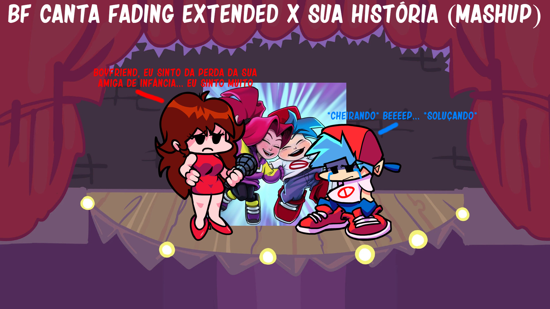 BF Canta Fading Extended X Sua História (Mashup)