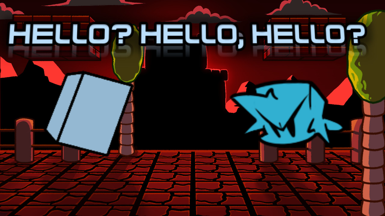 Hello? Hello, hello?
