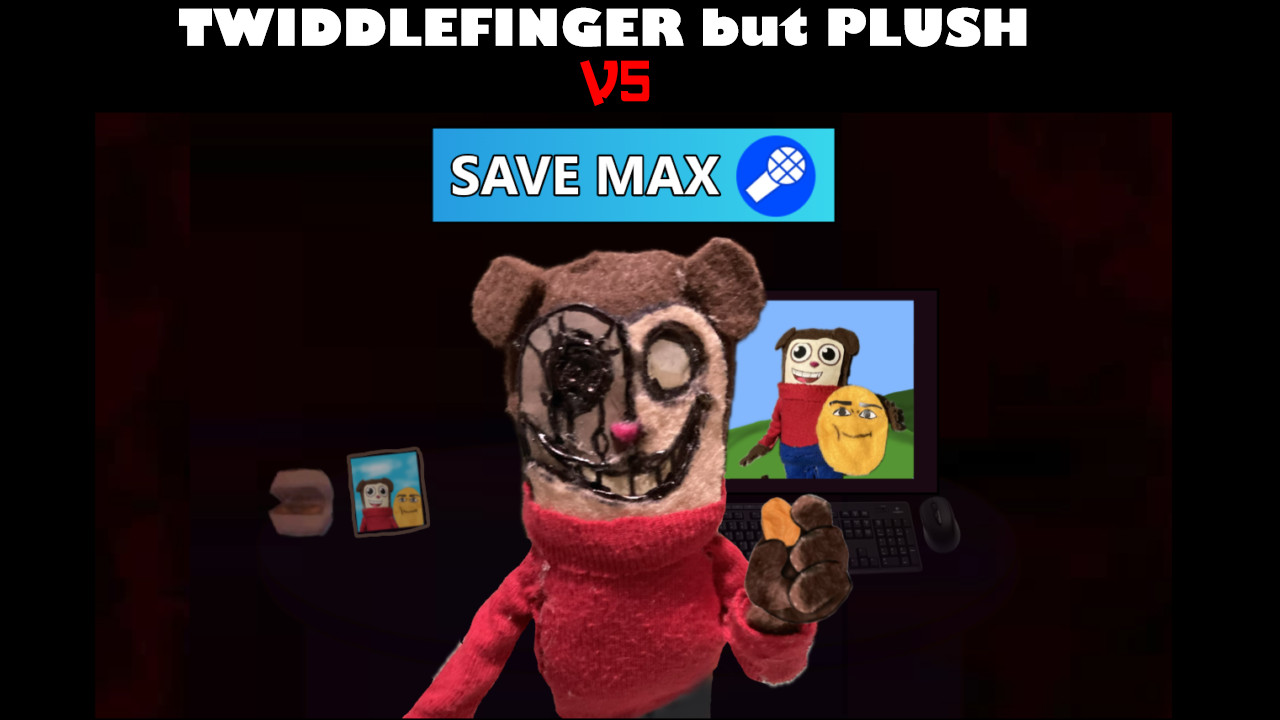 TWIDDLEFINGER but PLUSH (PC)