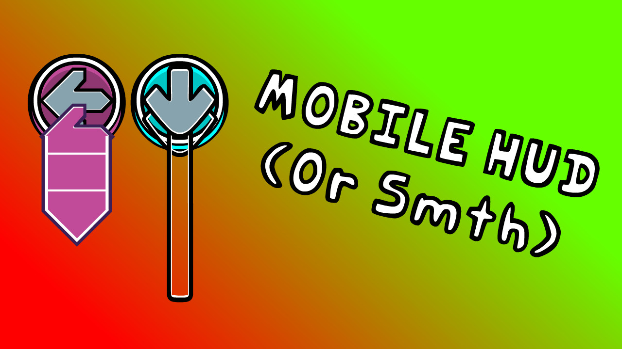 Mobile Hud (Or Smth)