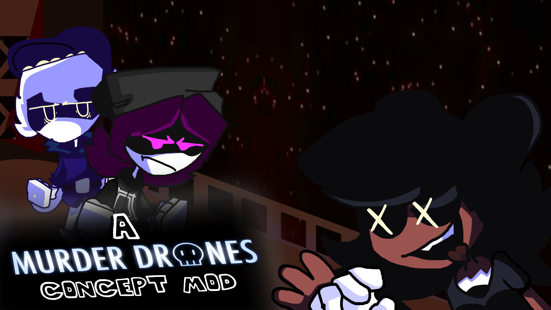A Murder Drones Concept Mod [ONESHOT]