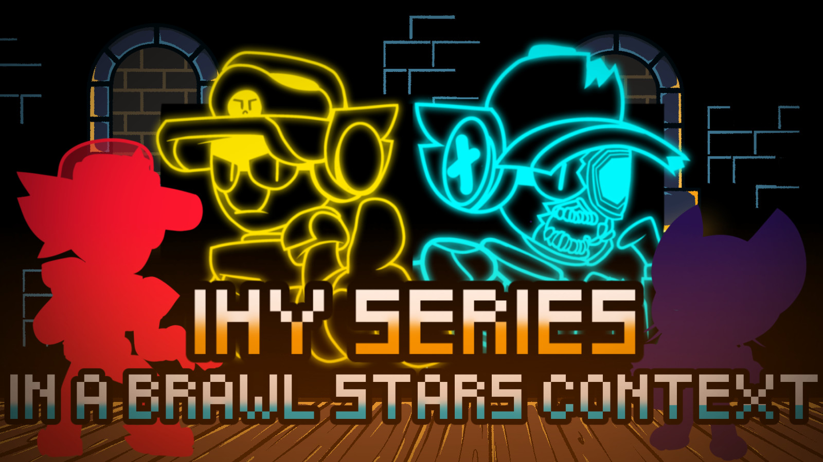 I Hate You Series: in a Brawl Stars context