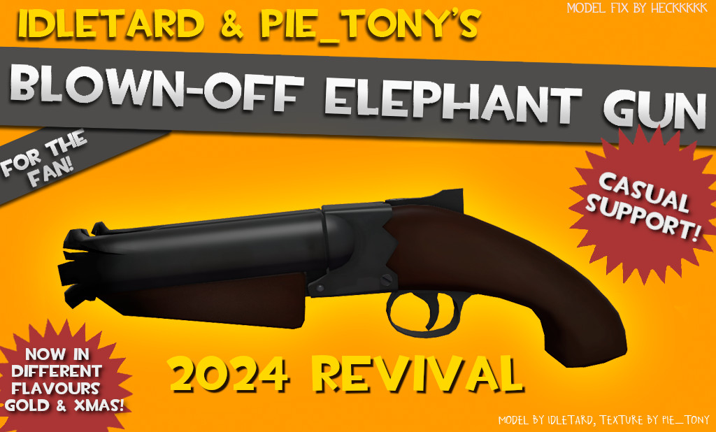 Blown-Off Elephant Gun [2024 REVIVAL]