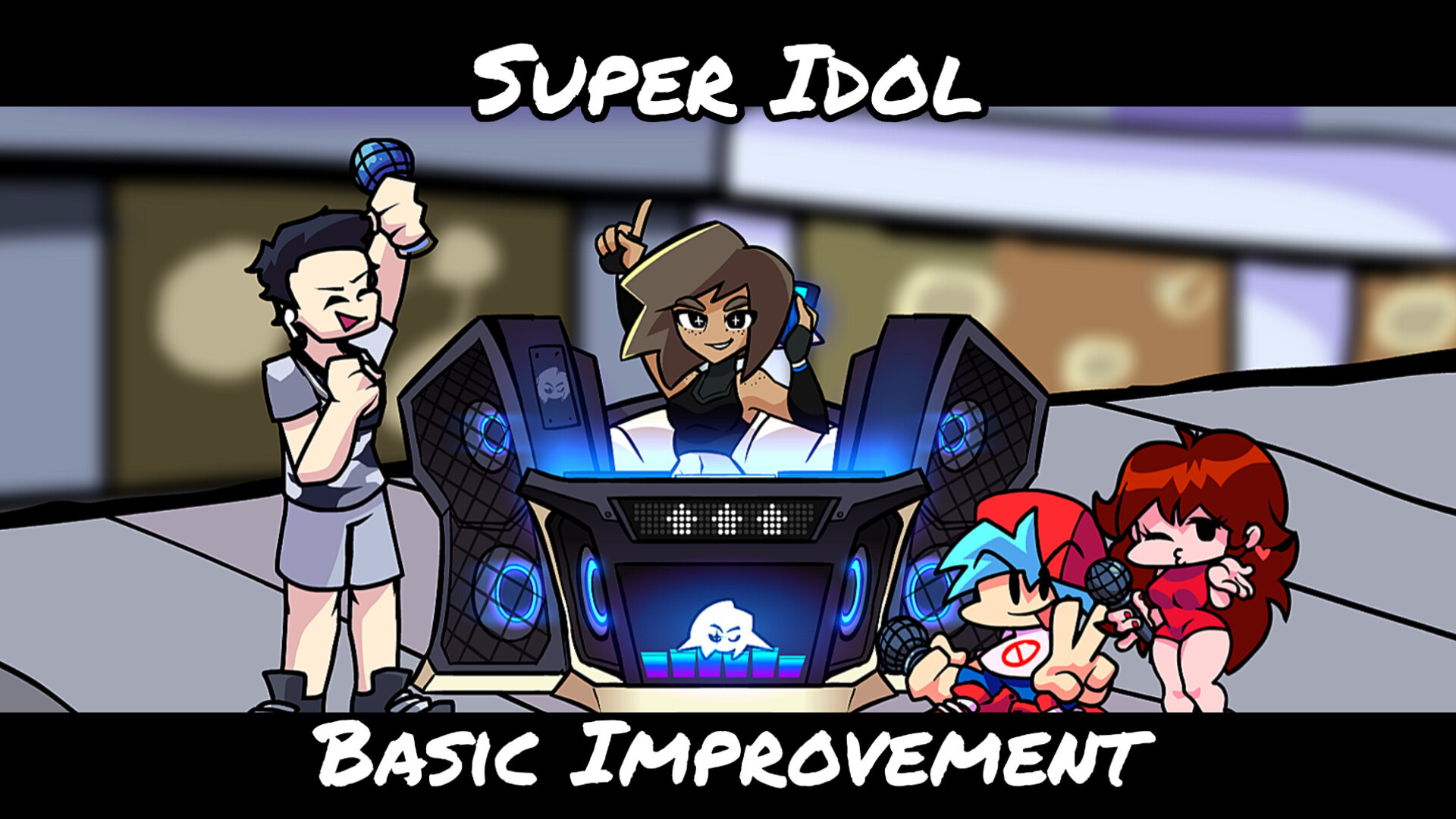 Super Idol Basic Improvement