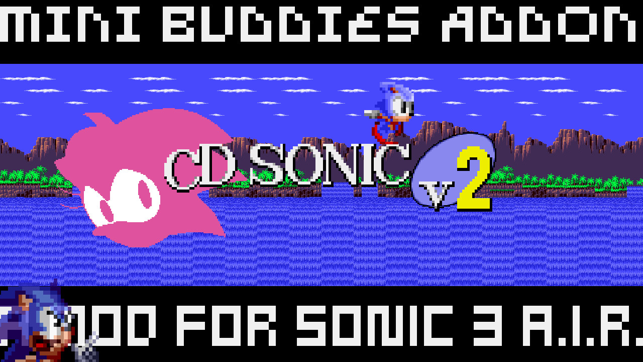 Mini Buddies Addon - CD Sonic Mod for Sonic 3 A.I.R. | S3AIR Mods