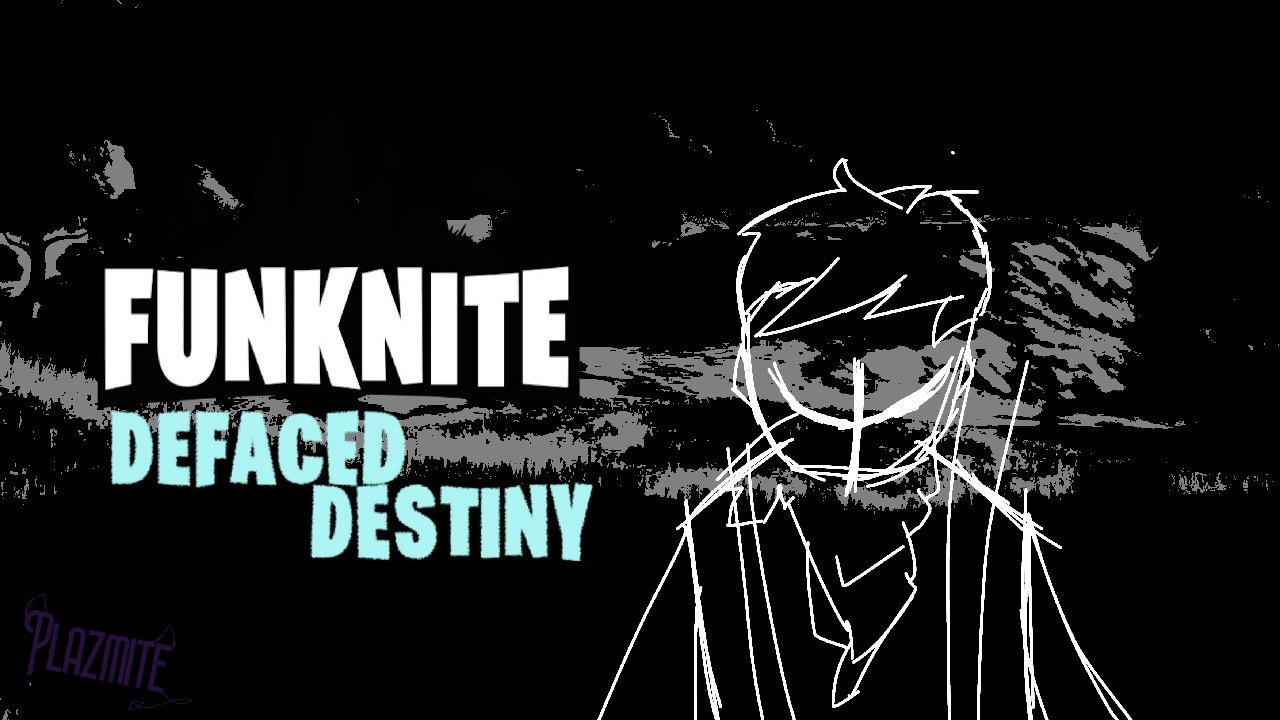 FUNKNITE: DEFACED DESTINY