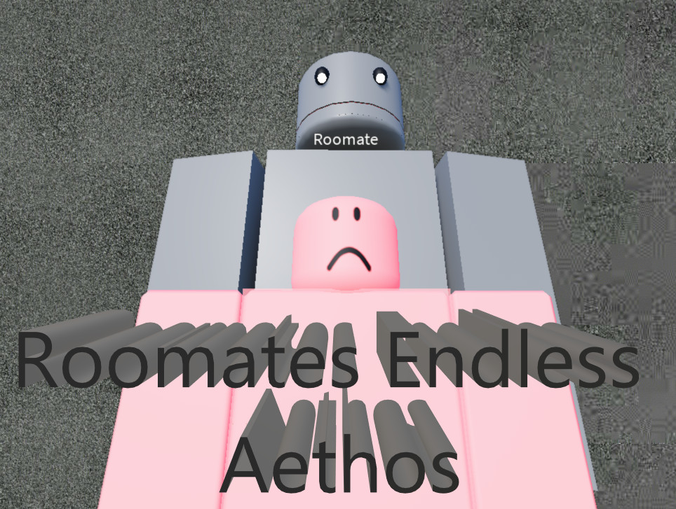 Roomates Endless Aethos