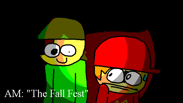 AM : "The Fall Fest"