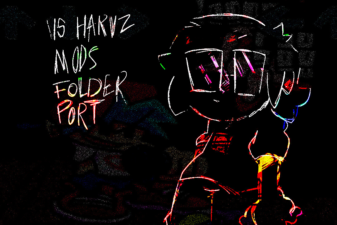 VS H̸͕̚Á̴̪Ř̷̗V̶̡̽Z̶̹̏ MODS FOLDER PORT
