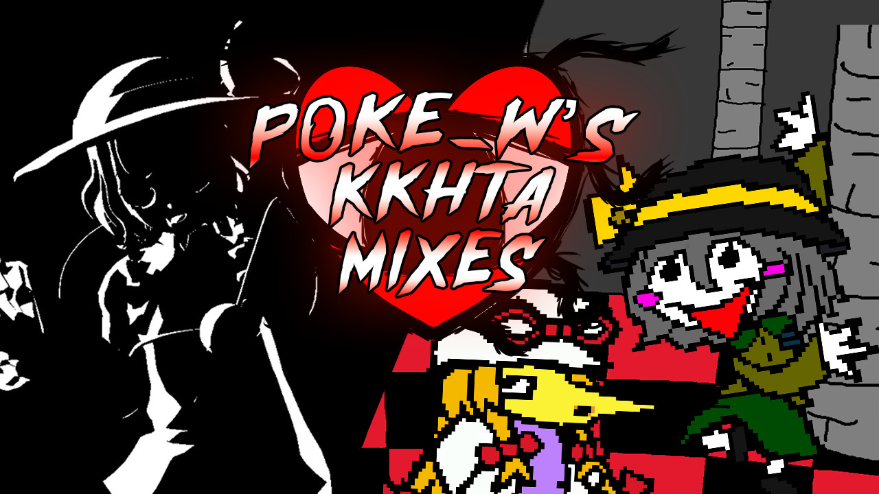 P0KE_W's KKHTA Mixes