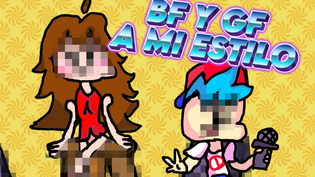 BF y GF a mi estilo