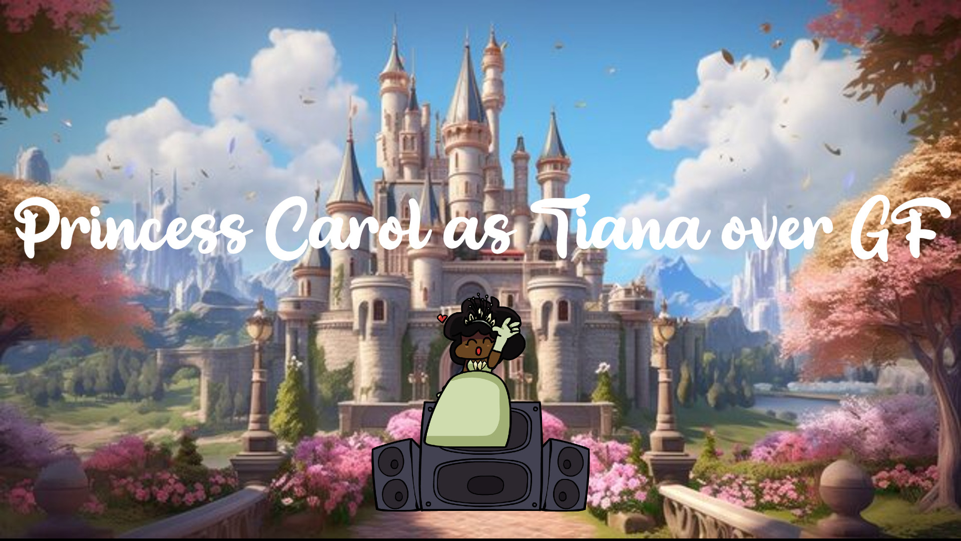 Princess Carol as Tiana over GF + FLA