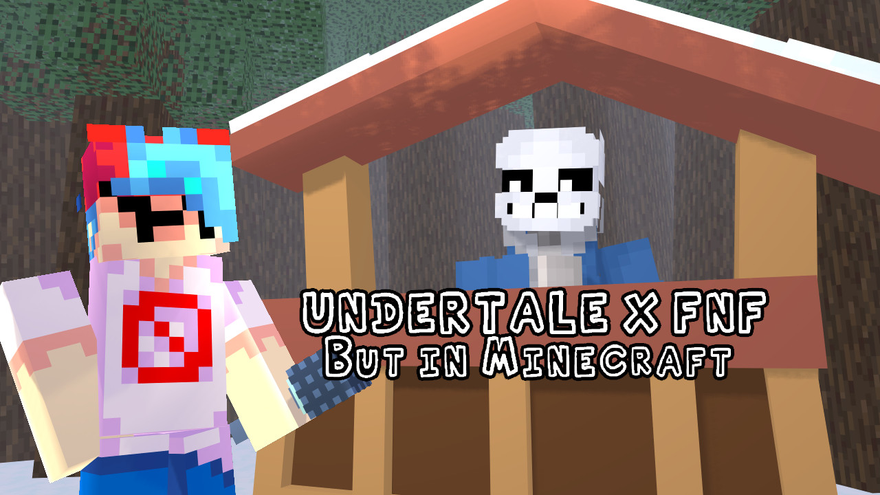 UNDERTALE X FNF But in Minecraft (FANMADE)