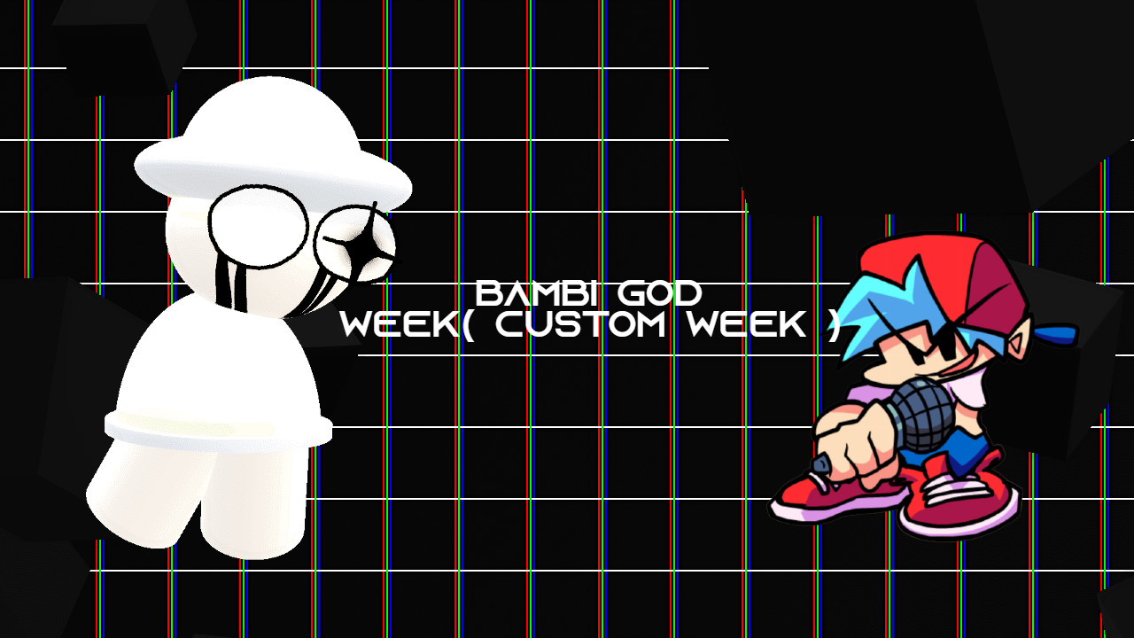 BAMBI GOD WEEK !!