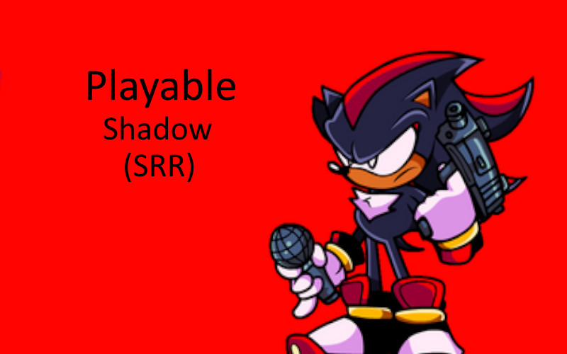 Playable Shadow (SRR)
