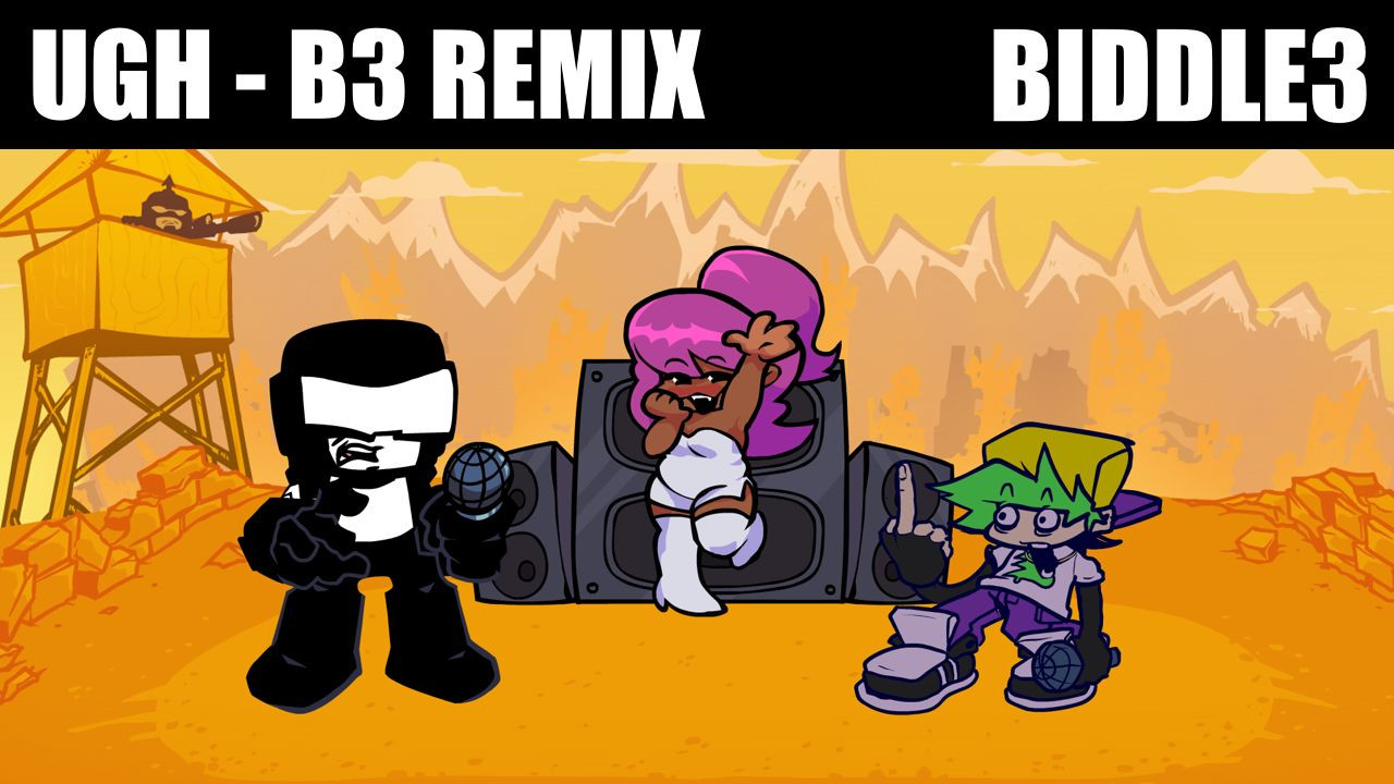 Ugh B3 Remix by Biddle3