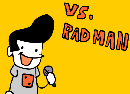 Vs. Rad Man