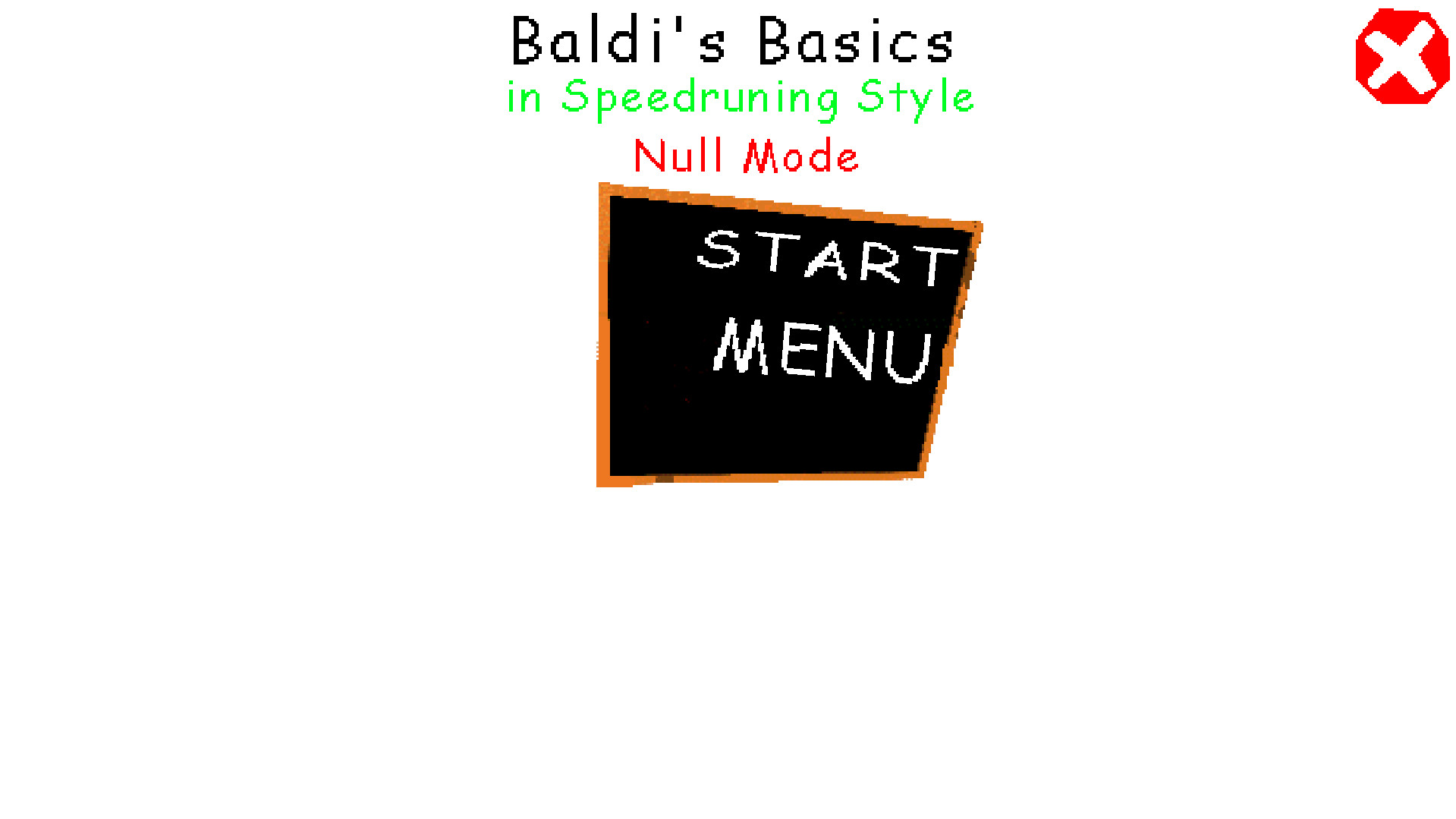 Baldi's Basics in Speedruning Style +Null Mode Mod for Baldi's Basics ...