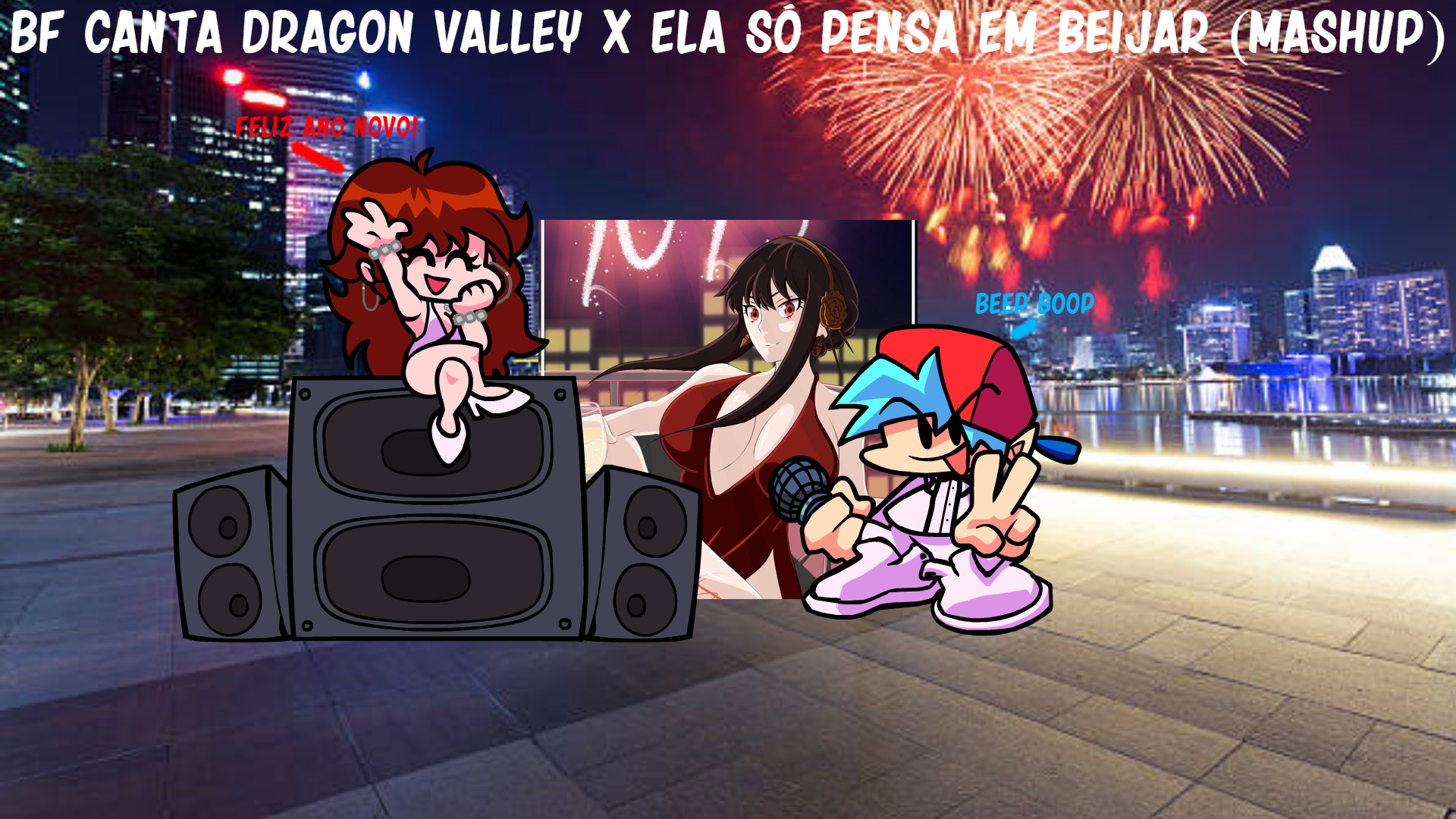 BF Canta Dragon Valley X Ela Só Pensa em Beijar