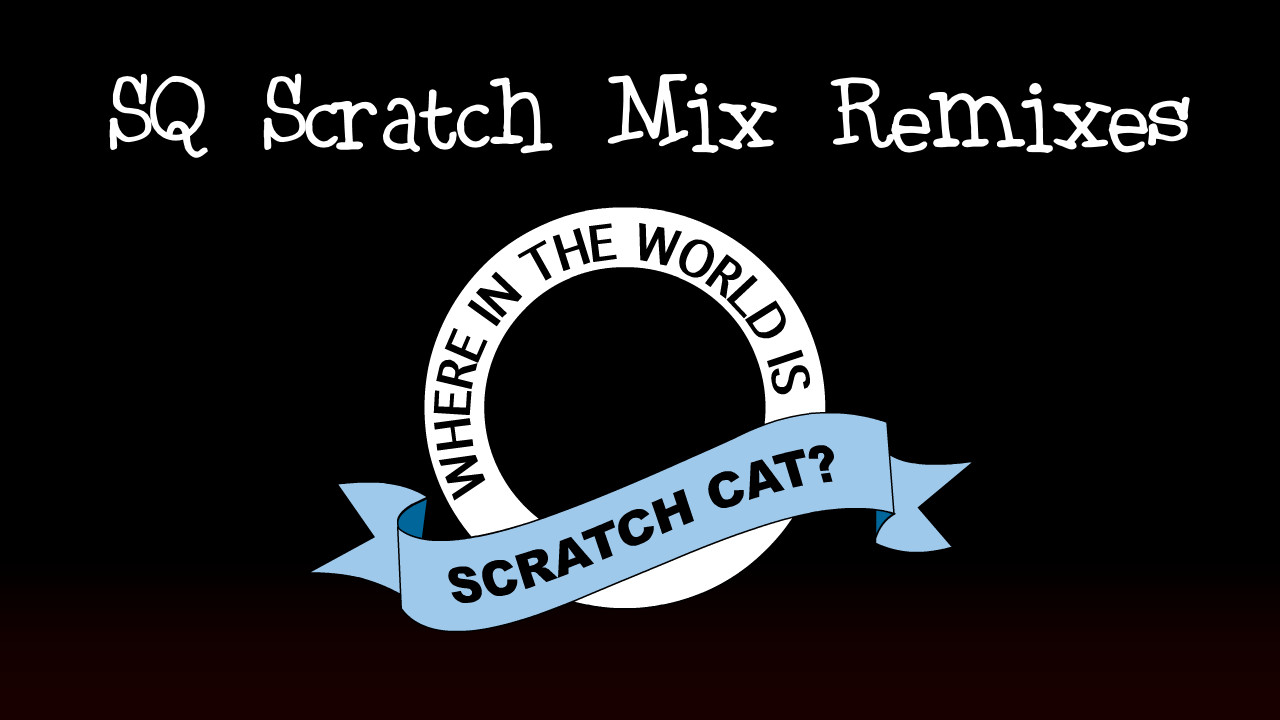 SQ Scratch Mix Remixes
